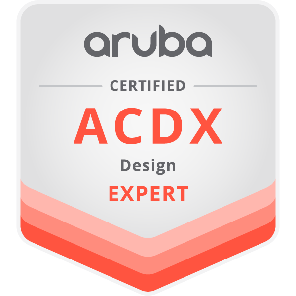 Aruba Certified Design Expert (ACDX)